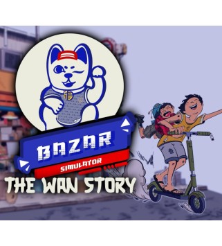 Bazar Simulator: The Wan Story Steam Key GLOBAL